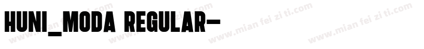 Huni_Moda Regular字体转换